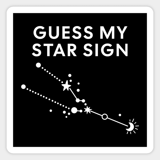 Guess My Star Sign – Taurus Zodiac, Astrology Constellation - White Print Magnet by Designed By Marty